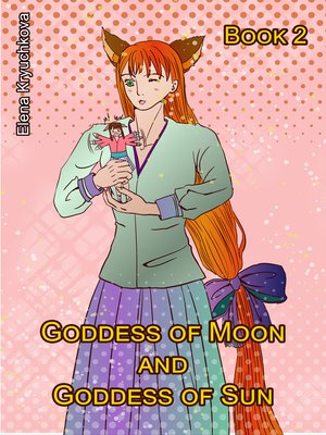 cover image of Goddess of Moon and Goddess of Sun. Book 2